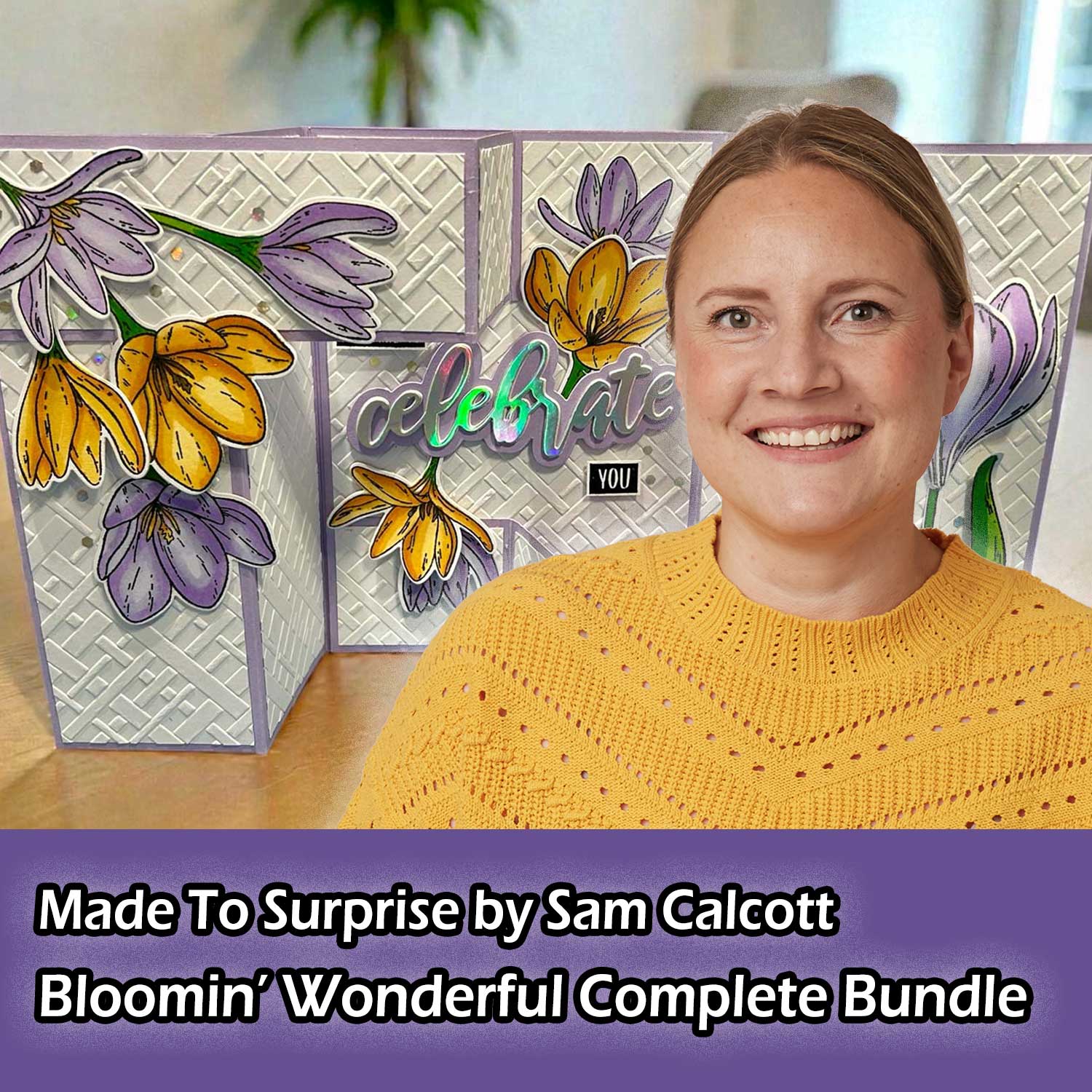Made To Surprise | Bloomin' Wonderful Complete Bundle