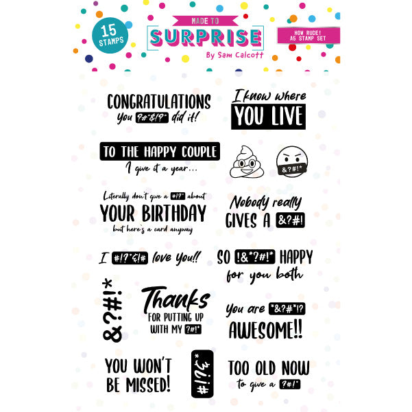Made To Surprise A5 Clear Stamp Set Cheeky Sentiments How Rude! by Sam Calcott | Set of 15